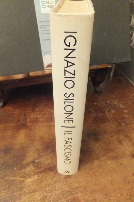 IL FASCISMO ORIGINI E SVILUPPO IGNAZIO SILONE | Immagine Gallery 3