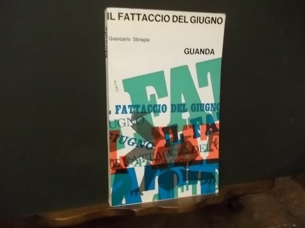 IL FATTACCIO DEL GIUGNO