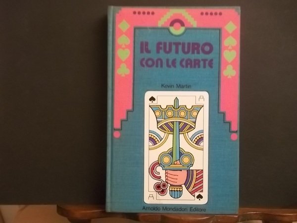 IL FUTURO CON LE CARTE