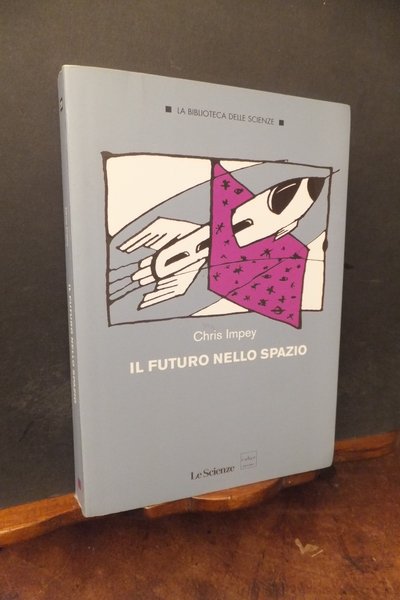 IL FUTURO NELLO SPAZIO - BIBLIOTECA DELLE SCIENZE