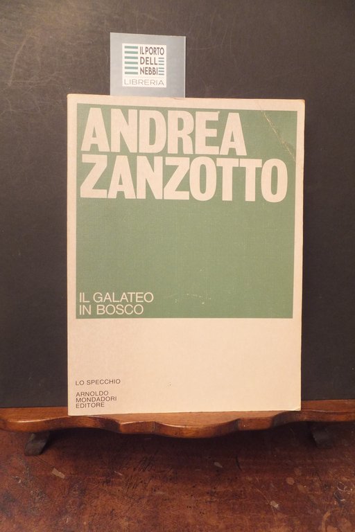 IL GALATEO IN BOSCO ANDREA ZANZOTTO
