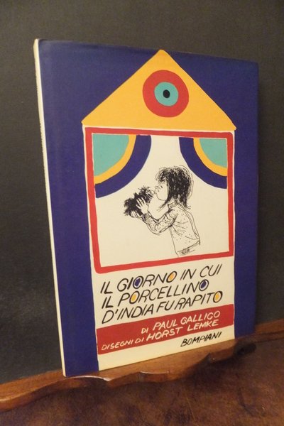 IL GIORNO IN CUI IL PORCELLINO D'INDIA FU RAPITO