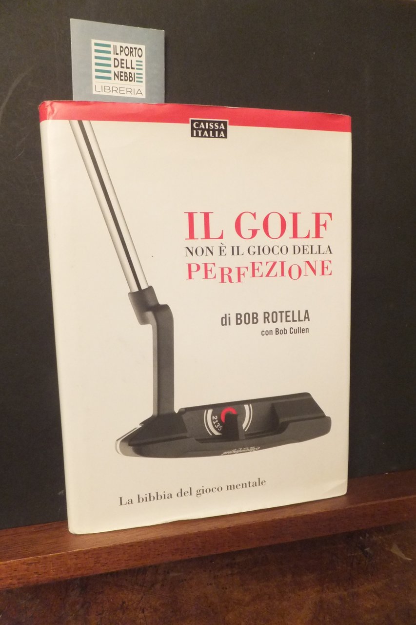 IL GOLF NON È IL GIOCO DELLA PERFEZIONE BOB ROTELLA | Immagine principale