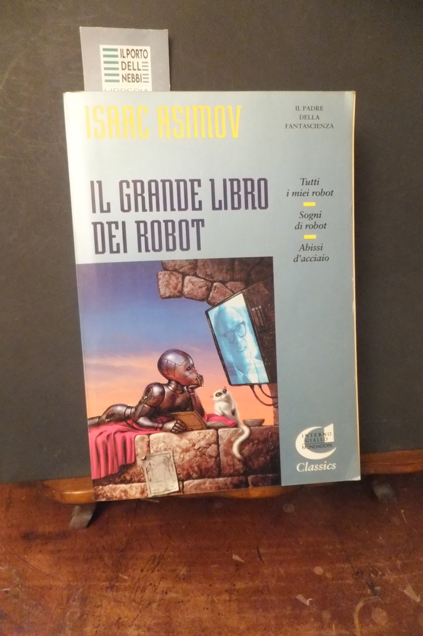 IL GRANDE LIBRO DEI ROBOT ISAAC ASIMOV