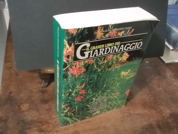 IL GRANDE LIBRO DEL GIARDINAGGIO