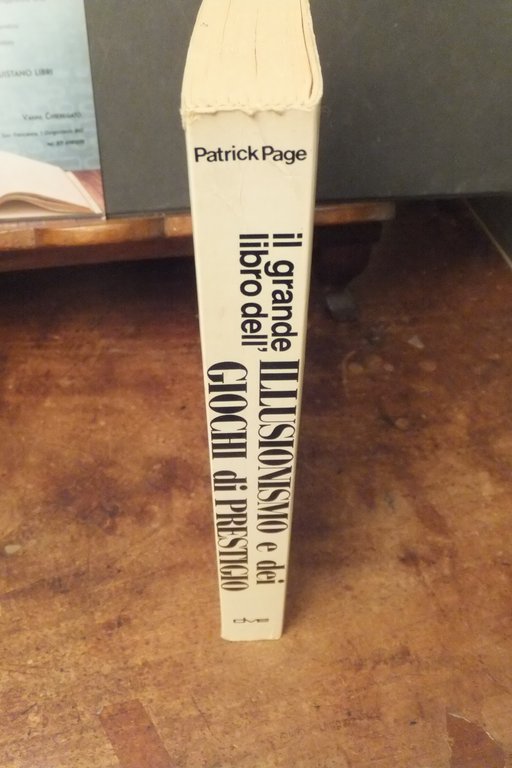 IL GRANDE LIBRO DELL'ILLUSIONISMO E DEI GIOCHI DI PRESTIGIO