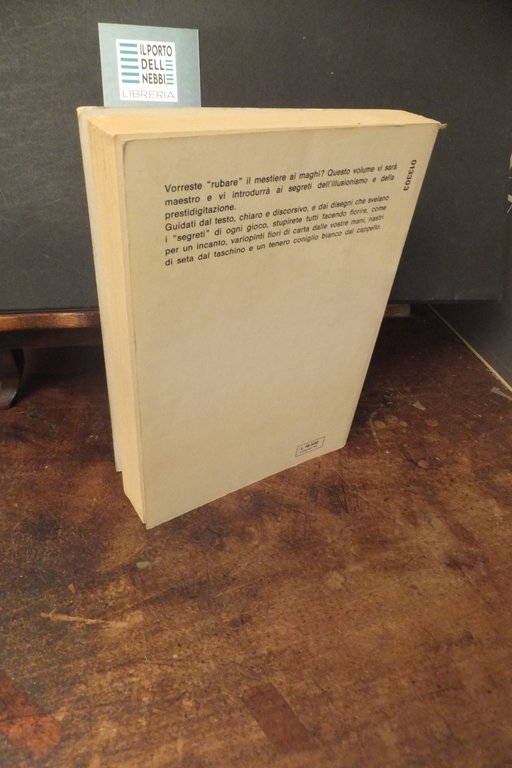 IL GRANDE LIBRO DELL'ILLUSIONISMO E DEI GIOCHI DI PRESTIGIO