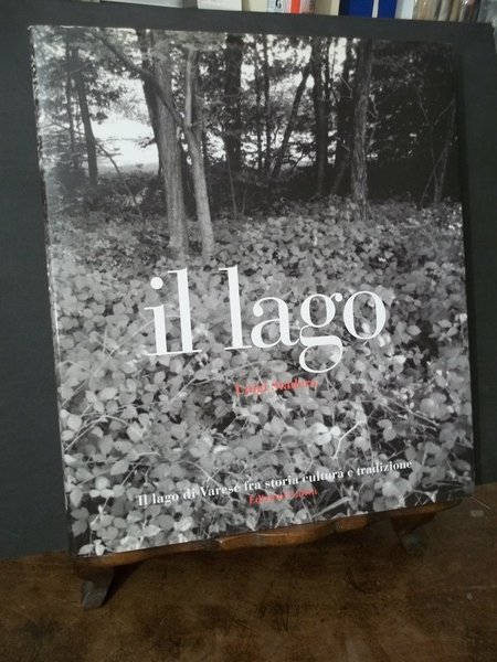 IL LAGO IL LAGO DI VARESE FRA STORIA CULTURA E TRADIZIONE