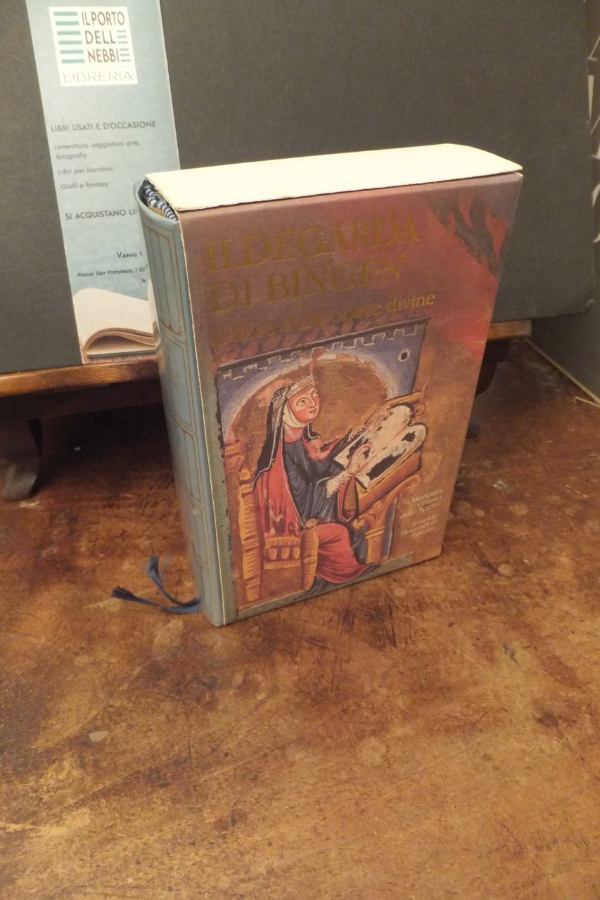 IL LIBRO DELLE OPERE DIVINE ILDEGARDA DI BINGEN