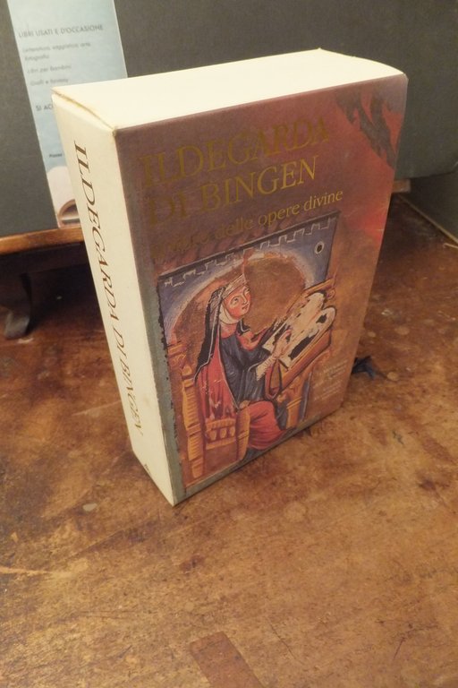 IL LIBRO DELLE OPERE DIVINE ILDEGARDA DI BINGEN