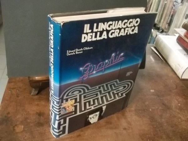 IL LINGUAGGIO DELLA GRAFICA