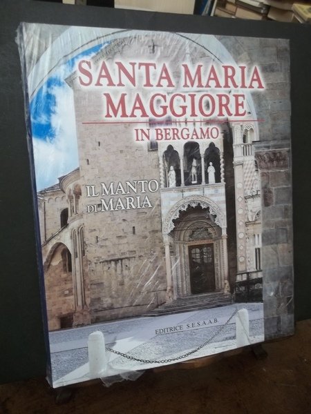 IL MANTO DI MARIA - SANTA MARIA MAGGIORE IN BERGAMO …