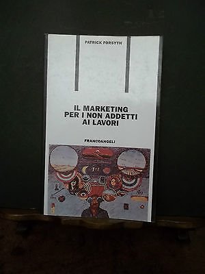IL MARKETING PER I NON ADDETTI AI LAVORI