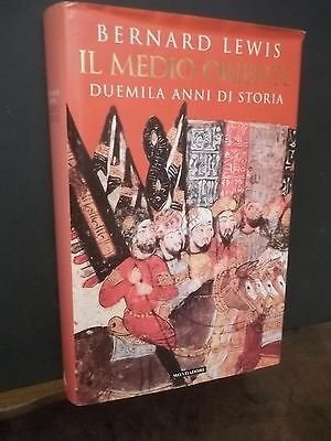 IL MEDIO ORIENTE DUEMILA ANNI DI STORIA MONDADORI 1996 PRIMA …