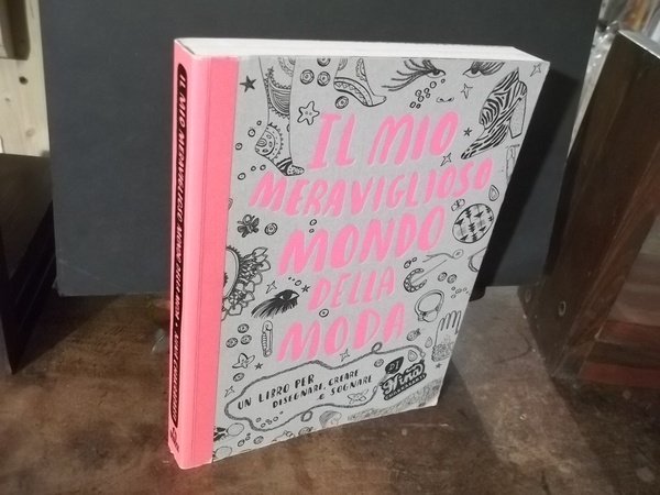 IL MIO MERAVIGLIOSO MONDO DELLA MODA
