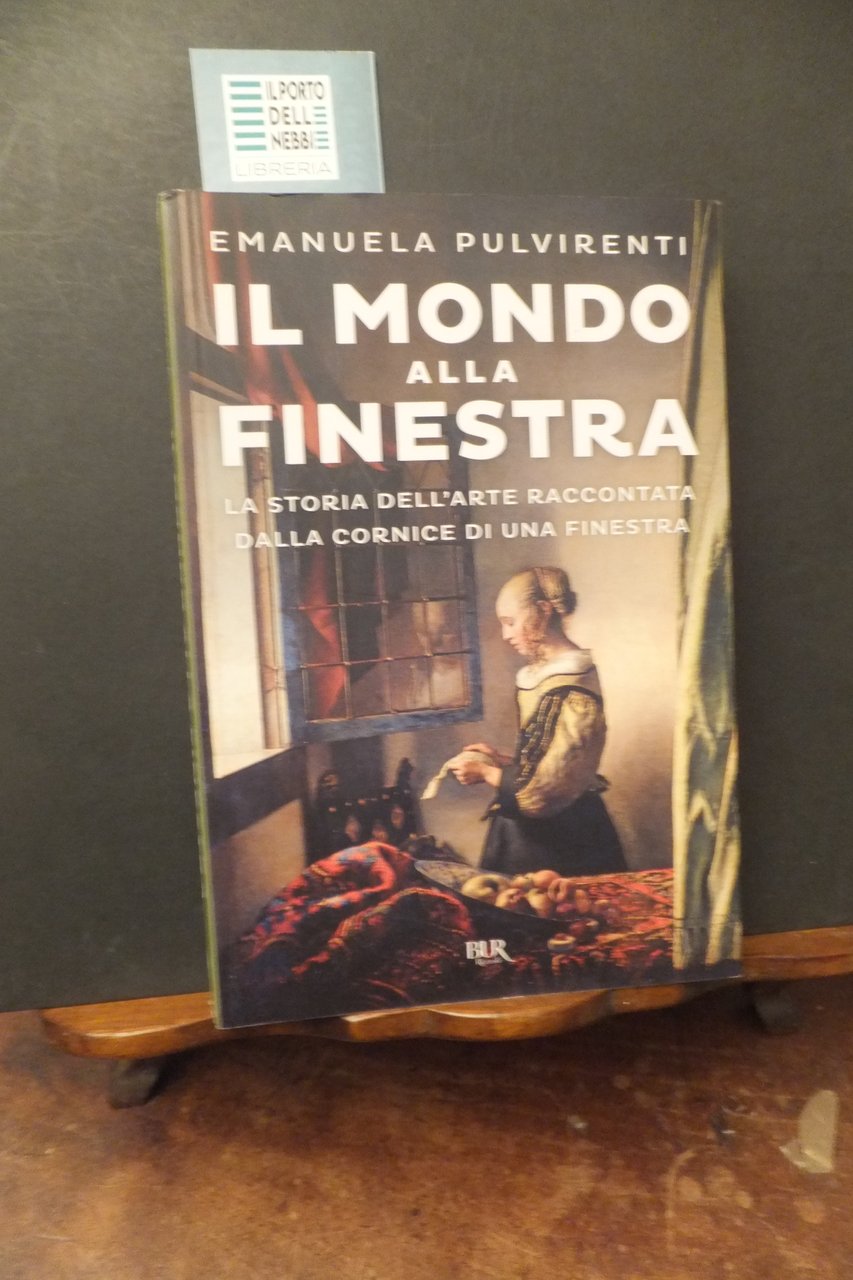 IL MONDO ALLA FINESTRA EMANUELA PULVIRENTI