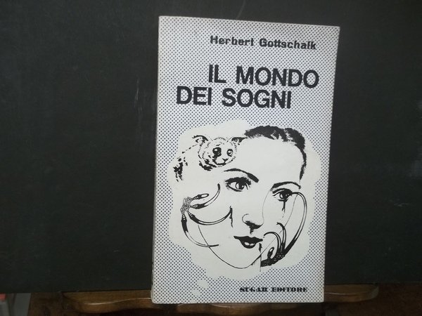 IL MONDO DEI SOGNI STORIA STUDI INTERPRETAZIONI