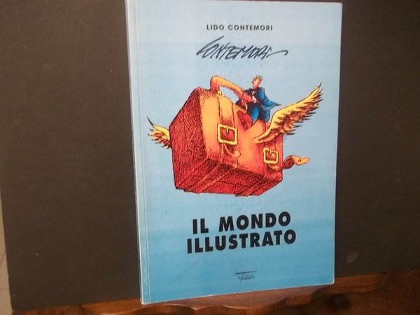 il mondo illustrato a cura di dino aloi e claudio …