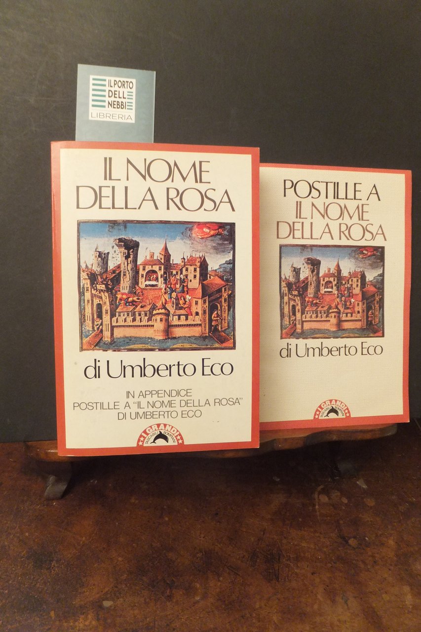 IL NOME DELLA ROSA - POSTILLE A UMBERTO ECO BOMPIANI …
