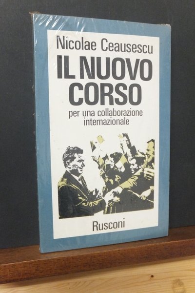 IL NUOVO CORSO PER UNA COLLABORAZIONE INTERNAZIONALE