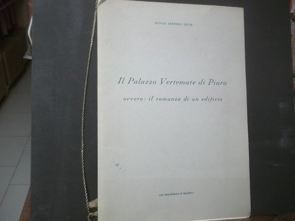 IL PALAZZO VERTEMATE DI PIURO OVVERO IL ROMANZO DI UN …