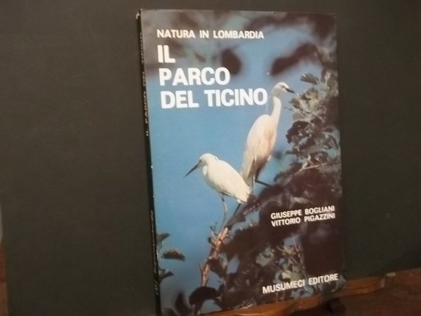 IL PARCO DEL TICINO NATURA IN LOMBARDIA