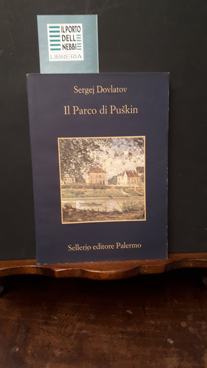 IL PARCO DI PUSKIN SERGEJ DOVLATOV