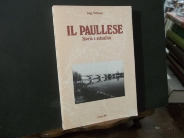 IL PAULLESE STORIA E ATTUALITA'