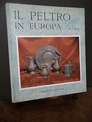 IL PELTRO IN EUROPA- -BRAMANTE ED.1964