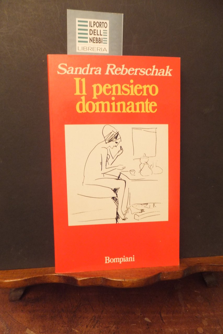 IL PENSIERO DOMINANTE SANDRA REBERSCHAK | Immagine principale