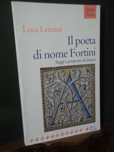 IL POETA DI NOME FORTINI SAGGI E PROPOSTE DI LETTURA