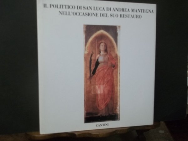 IL POLITTICO DI SAN LUCA DI ANDREA MANTEGNA NELL'OCCASIONEDELN SUO RESTAURO