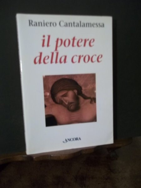 IL POTERE DELLA CROCE