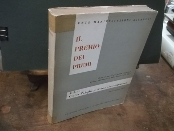 IL PREMIO DEI PREMI MOSTRA DI OPERE D'ARTE PLASTICA E …