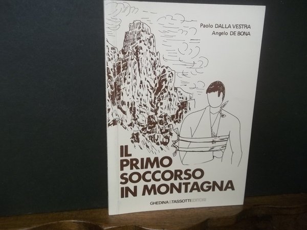 IL PRIMO SOCCORSO IN MONTAGNA