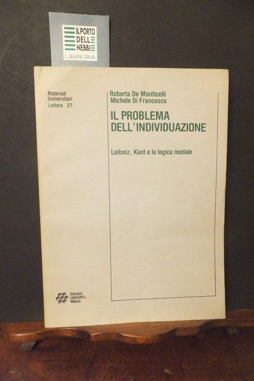 IL PROBLEMA DELL'INDIVIDUAZIONE LEIBNIZ KANT E LA LOGICA MODALE