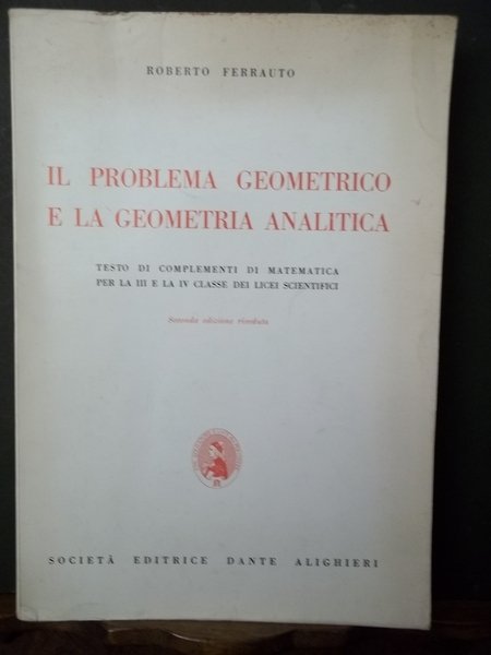 Il problema geometrico e la geometria analitica.