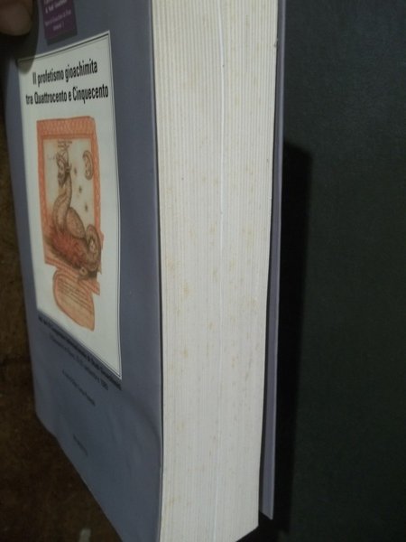 IL PROFETISMO GIOACHIMITA TRA QUATTROCENTO E CINQUECENTO - ATTI DEL …