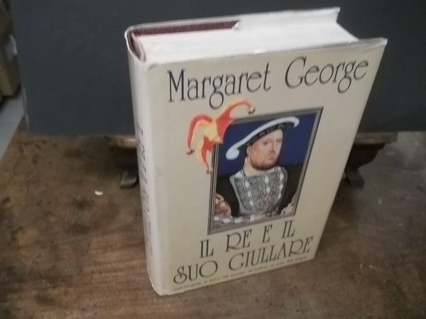 IL RE E IL SUO GIULLARE L'AUTOBIOGRAFIA DI ENRICO VIII …