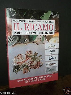 IL RICAMO-PUNTI-SCHEMI-ESECUZIONI - PUNTO CROCE-