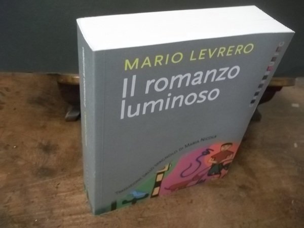IL ROMANZO LUMINOSO