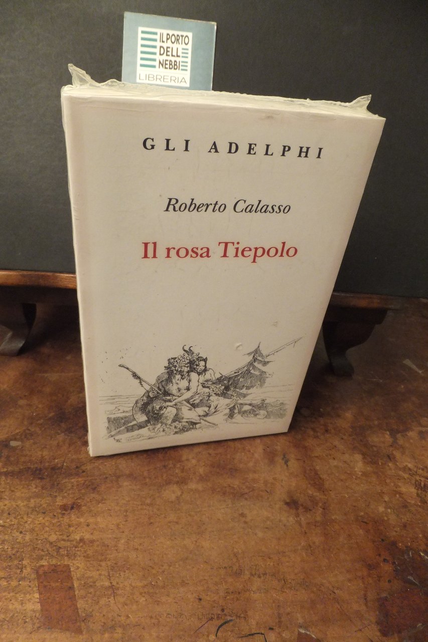 IL ROSA TIEPOLO ROBERTO CALASSO