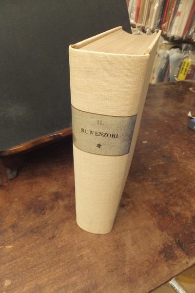 IL RUWENZORI VIAGGIO DI ESPLORAZIONE E PRIME ASCENSIONI