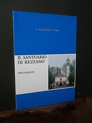 IL SANTUARIO DI REZZANO TRUCCAZZANO