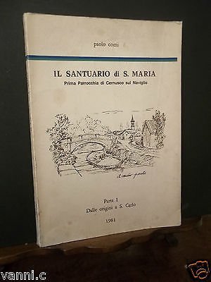 IL SANTUARIO DI S. MARIA -CERNUSCO S/N DALLE ORIGINI A …