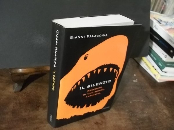 IL SILENZIO RACCONTO DI UNO SBIRRO ANTIMAFIA