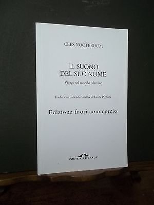 IL SUONO DEL SUO NOME VIAGGI NEL MONDO ISLAMICO