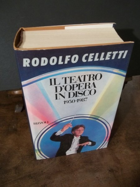 IL TEATRO D'OPERA IN DISCO 1950-1987