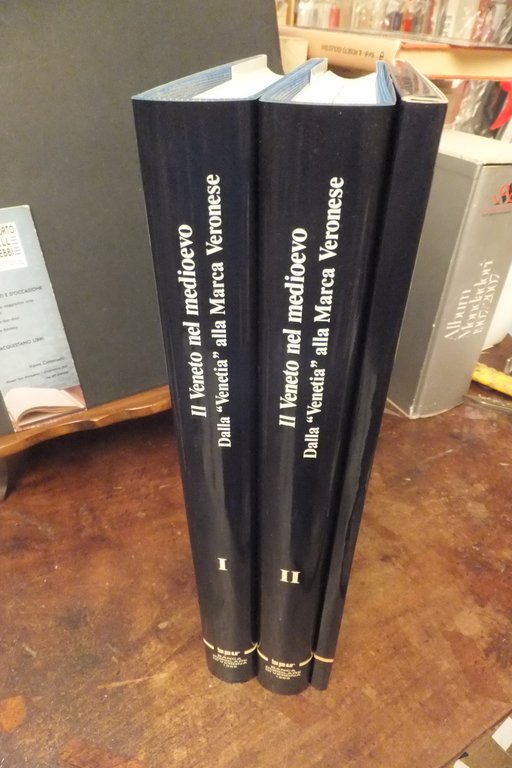 IL VENETO NEL MEDIOEVO DALLA VENETIA ALLA MARCA VERONESE