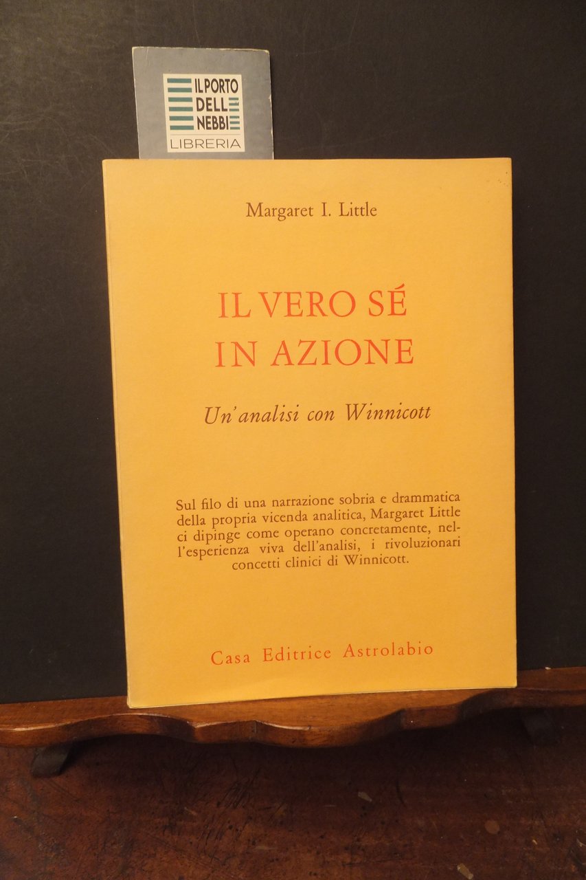 IL VERO SE IN AZIONE UN' ANALISI CON WINNICOTT MARGARET …